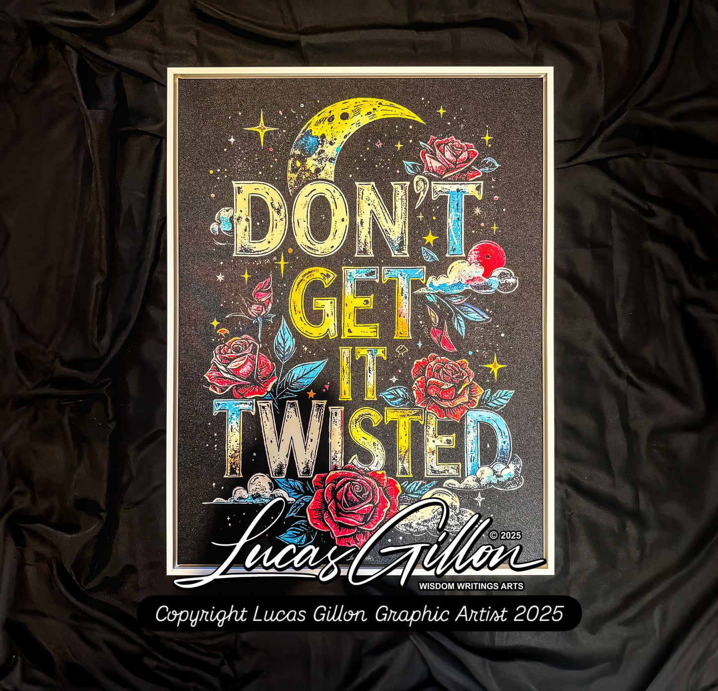 Premium Framed Canvas Writing Quote Art "Don't Get It Twisted Quote Art No. #4" by Artist & Writer Lucas Gillon