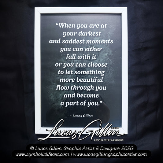 A3 Framed Print Deep Uplifting Writing Art "Deepest Darkest Moments" by Designer Lucas Gillon - needs finishing